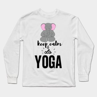 Yoga Elephant - Keep Calm and do Yoga exercice Long Sleeve T-Shirt